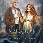 Maelstrom : a Return of the elves novel cover image