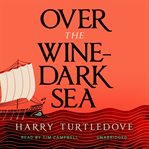 Over the Wine-Dark Sea cover image