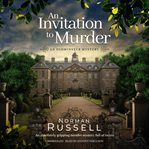 An invitation to murder : an absolutely gripping murder mystery full of twists cover image