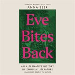 Eve bites back : an alternative history of English literature cover image