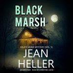 Black Marsh : Deuce Mora Mysteries cover image