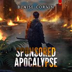 Sponsored Apocalypse : A LitRPG Adventure cover image