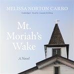 MT. MORIAH'S WAKE cover image