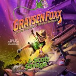 Graysen Foxx and the Treasure of Principle Redbeard : Graysen Foxx, School Treasure Hunter cover image