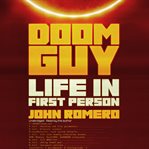 Doom Guy : Life in First Person cover image