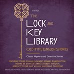 The Lock and Key Library: Old-Time English Stories : old-time English stories cover image