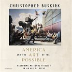 America and the Art of the Possible cover image