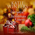 A Vineyard Christmas Guest : Vineyard Sunset cover image