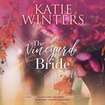 The Vineyard Bride : Vineyard Sunset cover image