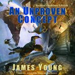 An unproven concept : Kraken omnibus edition cover image