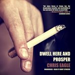 Dwell Here and Prosper cover image