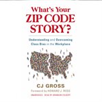 What's Your Zip Code Story? cover image