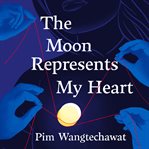 The Moon Represents My Heart cover image