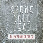 Stone Cold Dead cover image