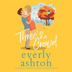 THREE'S A CROWD cover image
