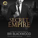 Secret Empire : A Dark Billionaire Romance. Broken Cross cover image