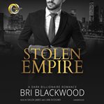 Stolen Empire : A Dark Billionaire Romance. Broken Cross cover image