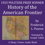 History of the american frontier 1763–1893 cover image