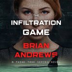 THE INFILTRATION GAME cover image