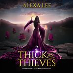 Thick as Thieves, Book 2 : Thick as Thieves cover image