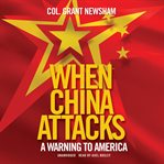 WHEN CHINA ATTACKS cover image