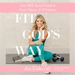 Fit God's Way cover image