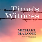 Time's Witness : A Novel cover image