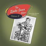 The Spike Jones Show, Volume 2. Volume 2 cover image