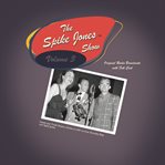 The Spike Jones Show, Volume 3 cover image