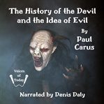 The History of the Devil and the Idea of Evil cover image