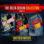 The Delta Devlin Collection : Books #1-3 cover image