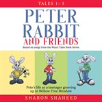 Peter Rabbit and Friends, Box Set : Books #1-3 cover image