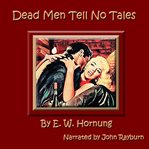 Dead Men Tell No Tales cover image