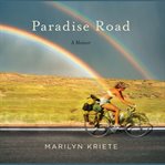 Paradise Road : A Memoir cover image
