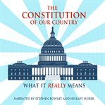 The Constitution of Our Country cover image