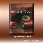 The Ear in the Wall : Scientific Detective Adventures cover image