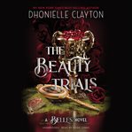 The Beauty Trials : Belles cover image