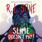 Slime Doesn't Pay cover image