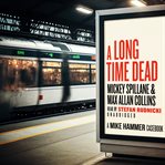 A Long Time Dead : Mike Hammer cover image