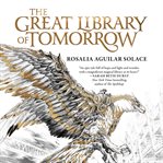 The Great Library of Tomorrow cover image