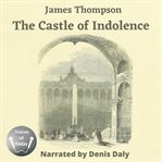 The Castle of Indolence cover image