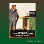 Inspector French's Greatest Case cover image