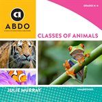 Classes of Animals : Books Out Loud Collection cover image
