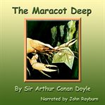 The Maracot Deep : The Lost World Under the Sea cover image