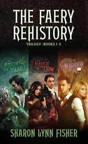 The Faery Rehistory Trilogy : Books #1-3. Faery Rehistory cover image
