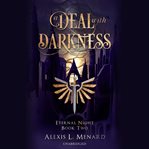 A deal with darkness. Eternal night cover image