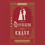 The Queen and the Knave : Dread Penny Society cover image