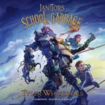 Janitors School of Garbage cover image