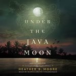 Under the Java Moon : &nbsp cover image