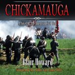 Chickamauga : A Novel of the American Civil War. O'Sullivan Chronicles cover image